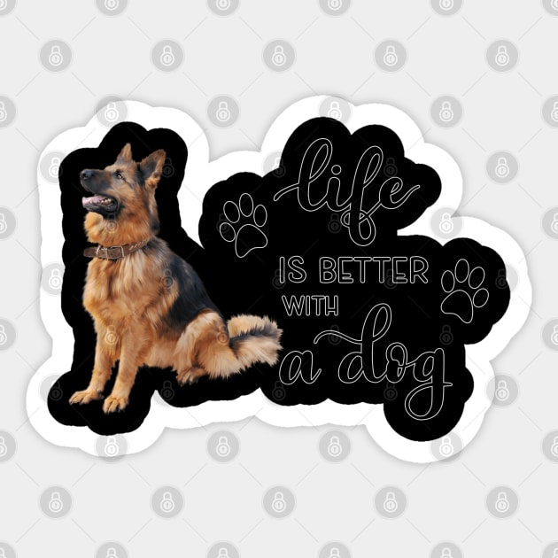 Life Is Better With A Dog Sticker by gdimido